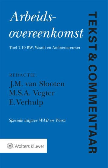Arbeidsovereenkomst Speciale uitgave WAB en Wnra / Tekst &, Boeken, Verzenden, Gelezen