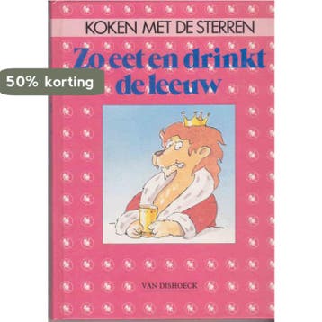Zo eet en drinkt de Leeuw 9789026933158 Sigrid-M. Grössing, Verzenden, Gelezen, Sigrid-M. Grössing