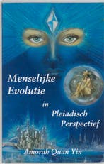 Menselijke evolutie in Pleiadisch perspectief 9789075636086, Verzenden, Gelezen, A. Quan Yin