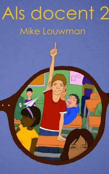 Als docent 2 - Mike Louwman 9789402180404, Verzenden, Gelezen, Mike Louwman