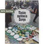 Vlooienmarkten in Europa 9789021507507 Jean-Claude Baudot, Verzenden, Gelezen, Jean-Claude Baudot