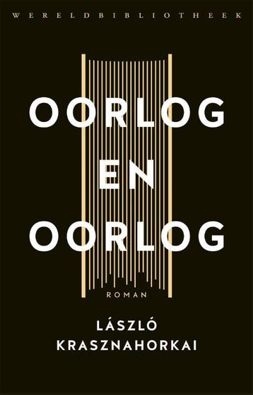 Oorlog en oorlog - Laszlo Krasznahorkai 9789028451377, Boeken, Verzenden, Gelezen, Laszlo Krasznahorkai
