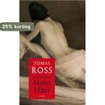 De tranen van Mata Hari 9789023423331 Thomas Ross, Boeken, Verzenden, Gelezen, Thomas Ross