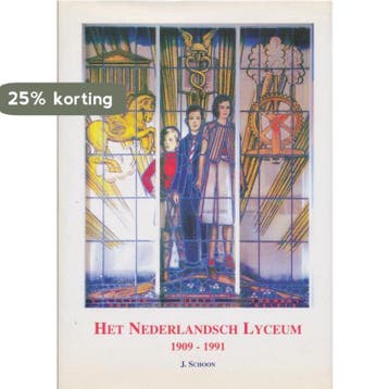 Het Nederlandsch Lyceum 1909-1991 9789090131481 J. Schoon, Boeken, Verzenden, Gelezen, J. Schoon