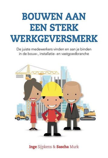 Bouwen aan een sterk werkgeversmerk - Inge Sijpkens, Verzenden, Gelezen, Inge Sijpkens