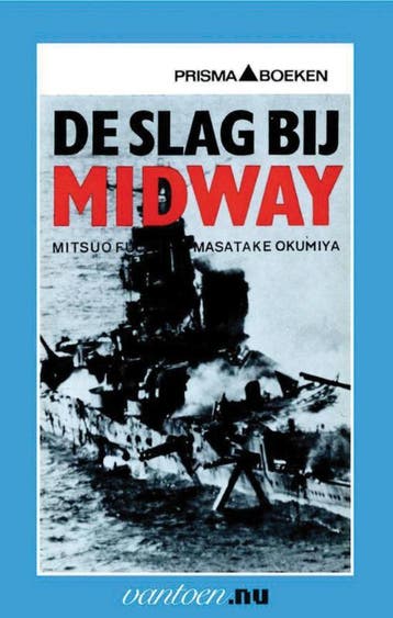 Slag bij Midway / Vantoen.nu - M. Fuchida 9789031502295, Boeken, Verzenden, Zo goed als nieuw, M. Fuchida