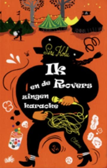 Ik en de Rovers zingen karaoke / Ik en de Rovers / 2, Boeken, Verzenden, Gelezen, Siri Kolu
