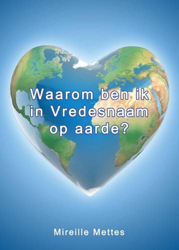 Waarom ben ik in Vredesnaam op aarde? - Mireille Mettes, Boeken, Verzenden, Zo goed als nieuw, Mireille Mettes