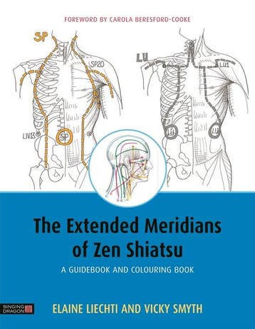 9781848193192 Extended Meridians Of Zen Shiatsu, Boeken, Verzenden, Nieuw, Elaine Liechti