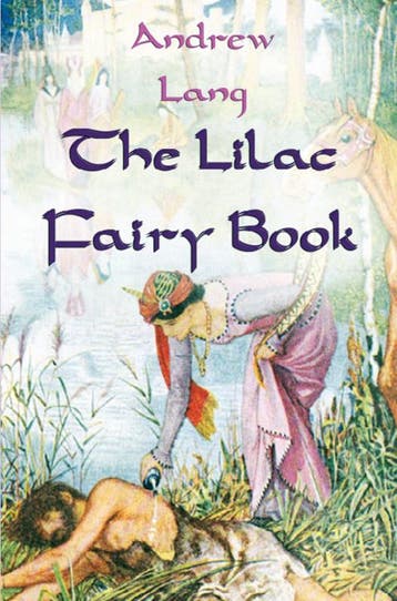The Lilac Fairy Book | Andrew Lang | Nieuw, Ophalen of Verzenden, Nieuw, Andrew Lang