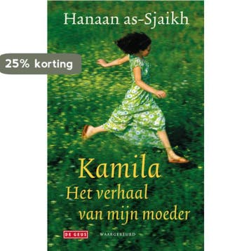 Kamila, het verhaal van mijn moeder - Hanaan as- Sjaikh, Verzenden, Gelezen, Hanaan as- Sjaikh
