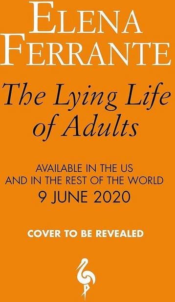 The lying life of adults - Elena Ferrante 9781787702400, Verzenden, Zo goed als nieuw, Elena Ferrante