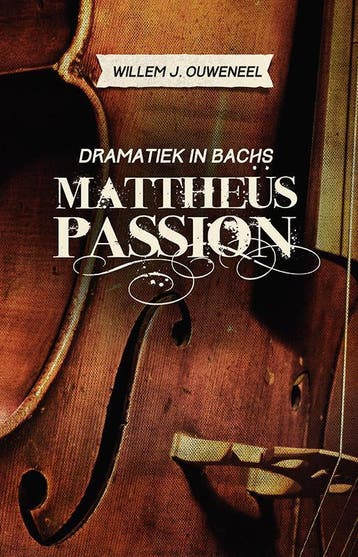 Dramatiek in Bachs Matheüs-Passion 9789043524469, Verzenden, Zo goed als nieuw, Willem J. Ouweneel