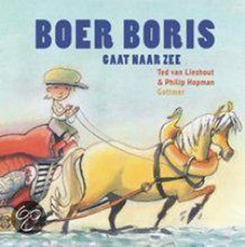Boer Boris gaat naar zee / Boer Boris - Ted van Lieshout, Verzenden, Zo goed als nieuw, Ted van Lieshout
