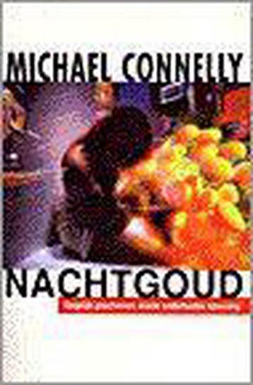Nachtgoud / Harry Bosch Serie / 2 - Michael Connelly, Verzenden, Gelezen, Michael Connelly