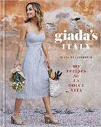 9780307987228 Giadas Italy My Recipes for La Dolce Vita ..., Boeken, Kookboeken, Verzenden, Zo goed als nieuw, Giada de laurentiis