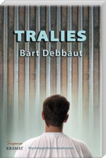 Tralies / Leyssens en Van Cattendyck / 2 - Bart Debbaut, Boeken, Verzenden, Gelezen, Bart Debbaut