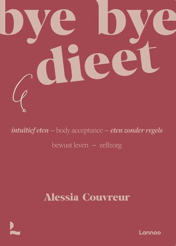 9789401483407 Bye bye dieet: intuitief eten | Tweedehands, Boeken, Verzenden, Zo goed als nieuw, Alessia Couvreur