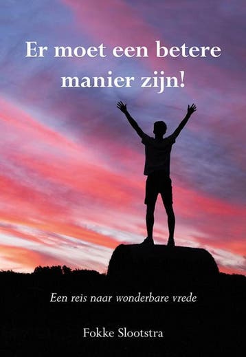 Er moet een betere manier zijn - Fokke Slootstra, Boeken, Verzenden, Zo goed als nieuw, Fokke Slootstra