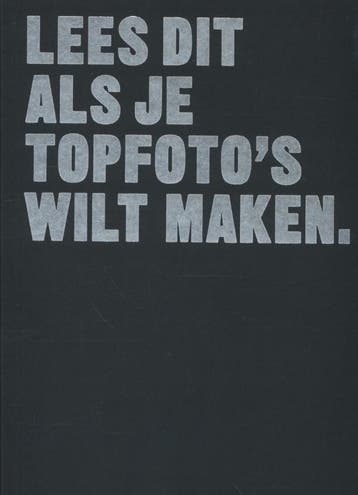 Lees dit als je topfotos wilt maken / Lees dit, Verzenden, Zo goed als nieuw, Henry Carroll