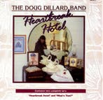 The Doug Dillard Band - Heartbreak Hotel • Whats That?, Ophalen of Verzenden, Gebruikt