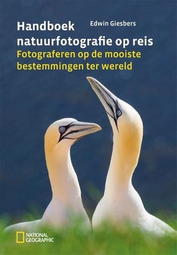 Handboek natuurfotografie op reis | 9789059566576 | Edwin, Boeken, Ophalen of Verzenden, Zo goed als nieuw, Edwin Giesbers