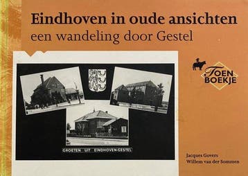 Eindhoven in oude ansichten / In oude ansichten - J. Govers, Verzenden, Gelezen, J. Govers
