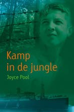 Kamp in de jungle / Levende geschiedenis 9789025855413, Verzenden, Gelezen, Joyce Pool