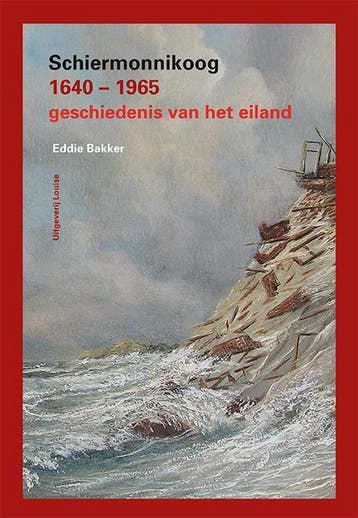 Schiermonnikoog 1640-1965 - Eddie Bakker 9789491536038, Verzenden, Gelezen, Eddie Bakker