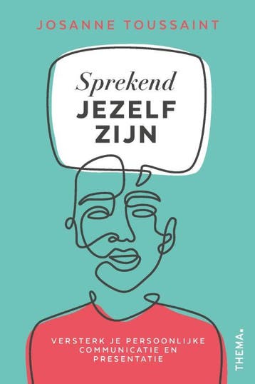 Sprekend jezelf zijn - Josanne Toussaint 9789462723481, Verzenden, Zo goed als nieuw, Josanne Toussaint