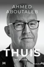 Thuis 9789089683717 Ahmed Aboutaleb, Boeken, Ophalen of Verzenden, Nieuw, Ahmed Aboutaleb