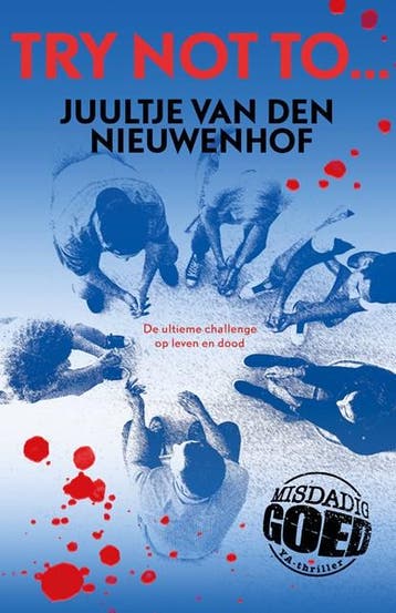 Try not to.. | 9789021040288 | Juultje van den Nieuwenhof, Boeken, Ophalen of Verzenden, Zo goed als nieuw, Juultje van den Nieuwenhof