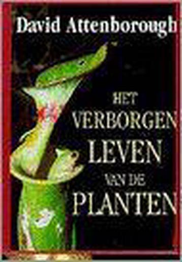 VERBORGEN LEVEN VAN DE PLANTEN 9789024602513 D. Attenborough, Verzenden, Zo goed als nieuw, D. Attenborough