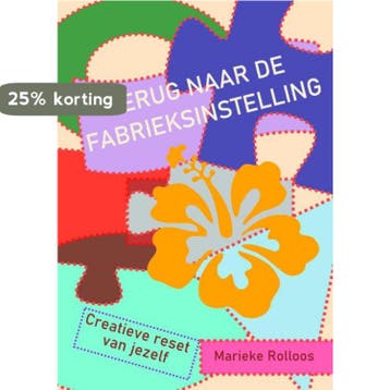 Terug naar de fabrieksinstelling - Marieke Rolloos, Verzenden, Gelezen, Marieke Rolloos