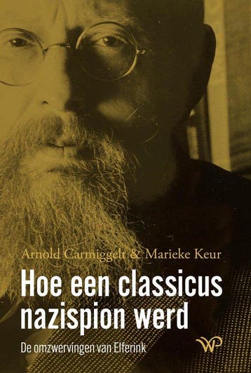 Hoe een classicus nazispion werd - Arnold Carmiggelt, Verzenden, Zo goed als nieuw, Arnold Carmiggelt