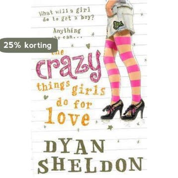 The Crazy Things Girls Do for Love - Dyan Sheldon, Verzenden, Gelezen, Dyan Sheldon