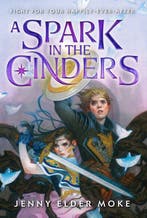 A Spark In The Cinders 9781368039918 Jenny Elder Moke, Verzenden, Zo goed als nieuw, Jenny Elder Moke