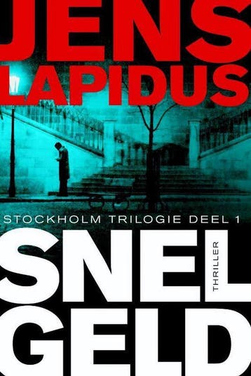 Snel geld / De Stockholm-trilogie / 1 - Jens Lapidus, Verzenden, Gelezen, Jens Lapidus