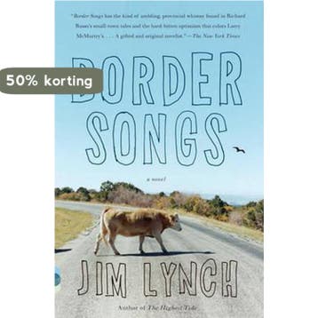 Border Songs - Jim Lynch 9780307456267, Verzenden, Gelezen, Jim Lynch