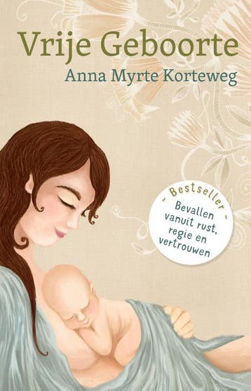 Vrije Geboorte | Anna Myrte Korteweg | Nieuw, Boeken, Ophalen of Verzenden, Nieuw, Anna Myrte Korteweg