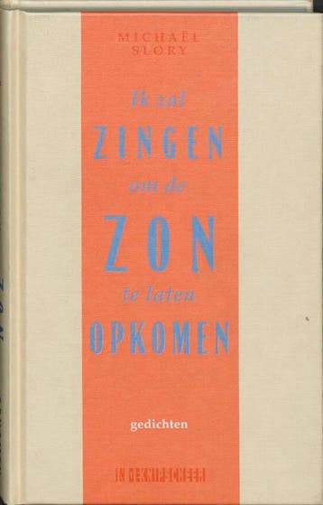 Ik Zal Zingen Om De Zon Te Laten Opkomen | M. Slory | Nieuw, Ophalen of Verzenden, Nieuw, M. Slory