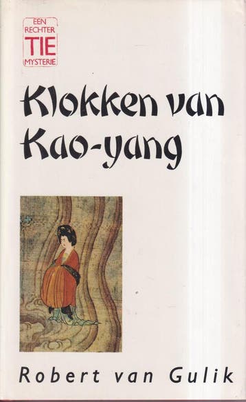 Klokken van Kao-yang / Een rechter Tie mysterie / 3, Verzenden, Gelezen, Robert van Gulik