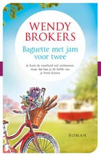 Baguette met jam voor twee 9789022590461 Wendy Brokers, Boeken, Romans, Verzenden, Gelezen, Wendy Brokers