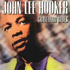 cd - John Lee Hooker - Graveyard Blues, Verzenden, Zo goed als nieuw