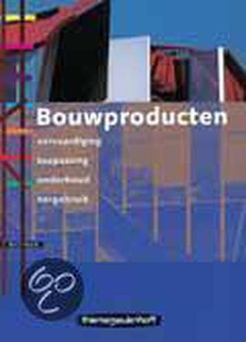 9789021291062 Bouwproducten HBO | Tweedehands, Boeken, Schoolboeken, Verzenden, Zo goed als nieuw, D.P. Oterdoom