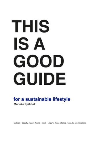 This is a Good Guide - for a Sustainable Lifestyle, Verzenden, Zo goed als nieuw, Marieke Eyskoot