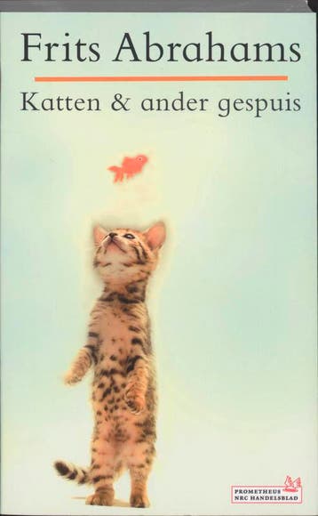 Katten & ander gespuis - F. Abrahams 9789044612998, Verzenden, Gelezen, F. Abrahams