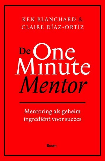 De One Minute Mentor | Ken Blanchard; Claire Díaz-Ortíz, Ophalen of Verzenden, Nieuw, Ken Blanchard; Claire Díaz-Ortíz