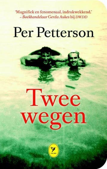 Twee wegen / Colibri-bibliotheek / 63 - Per Petterson, Verzenden, Gelezen, Per Petterson