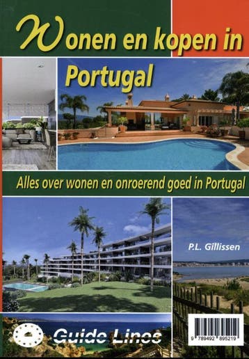 Wonen en kopen in Portugal / Wonen en kopen in 9789492895219, Boeken, Verzenden, Zo goed als nieuw, P.L. Gillissen